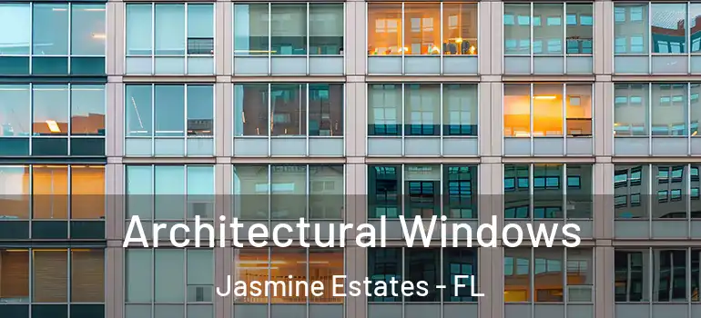 Architectural Windows Jasmine Estates - FL