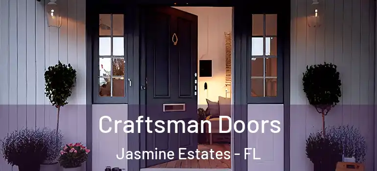Craftsman Doors Jasmine Estates - FL