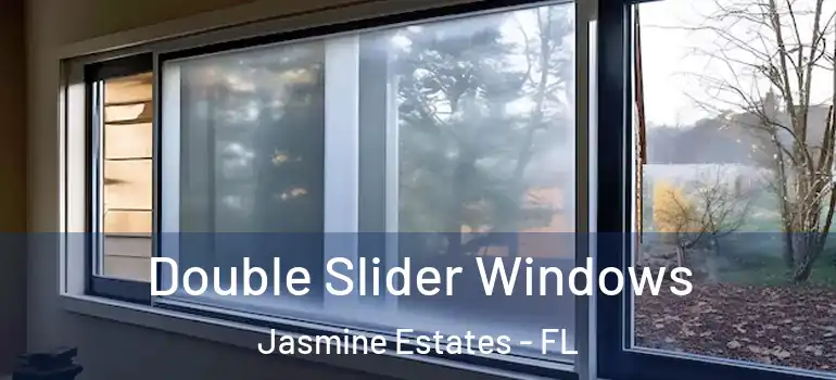 Double Slider Windows Jasmine Estates - FL