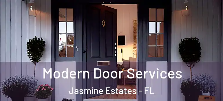 Modern Door Services Jasmine Estates - FL